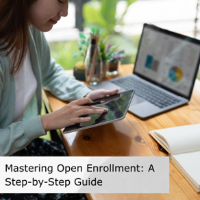 From Stress to Success: Your Checklist for Open Enrollment